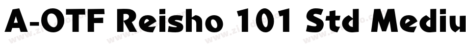 A-OTF Reisho 101 Std Medium字体转换